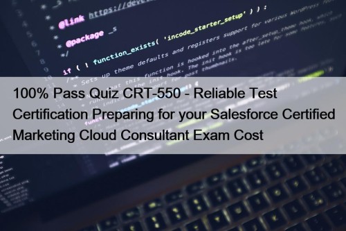 100% Pass Quiz CRT-550 - Reliable Test Certification ...