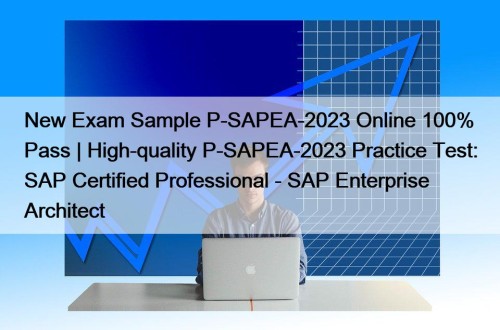 New Exam Sample P-SAPEA-2023 Online 100% Pass | ...